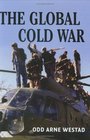 The Global Cold War Third World Interventions and the Making of Our Times