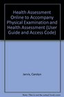 Health Assessment Online to Accompany Physical Examination and Health Assessment