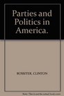 Parties and Politics in America