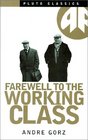 Farewell to the Working Class