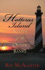 Hatteras Island Keeper of the Outer Banks