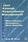 Just Enough Requirements Management Where Software Development Meets Marketing