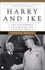 Harry and Ike The Partnership That Remade the Postwar World