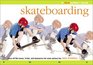 Skateboarding A Flowmotion Book  Learn All the Moves Tricks and Maneuvers for Some Serious Fun