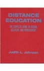 Distance Education The Complete Guide to Design Delivery and Improvement