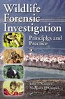 Wildlife Forensic Investigation Principles and Practice