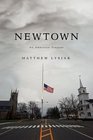 Newtown An American Tragedy