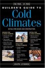 Builder's Guide to Cold Climates: Details for Design and Construction