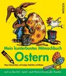 Mein kunterbuntes Mitmachbuch fr Ostern