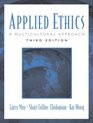 Applied Ethics A Multicultural Approach