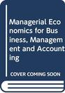 Managerial Economics for Business Management and Accounting