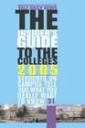 The Insider's Guide to the Colleges 2005  31st Edition