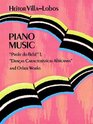 Piano Music  Prole Do Bebe Vol 1 DanCas Caracteristicas Africanas and Other Works