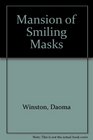Mansion of Smiling Masks