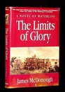 The Limits of Glory  A Novel of Waterloo