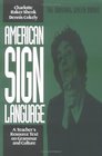 American Sign Language A Teacher's Resource Text on Grammar and Culture
