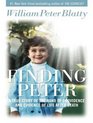 Finding Peter A True Story of the Hand of Providence and Evidence of Life after Death