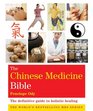 The Chinese Medicine Bible: The Definitive Guide to Holistic Healing (Godsfield Bible Series)