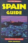 Spain Guide  Be A Traveler  Not A Tourist 2nd Edition