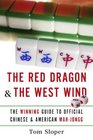 The Red Dragon  The West Wind The Winning Guide to Official Chinese  American MahJongg