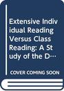 Extensive Individual Reading Versus Class Reading A Study of the Development of Reading Ability in the Transition Grades