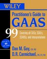 Wiley Practitioner's Guide to Gaas 99 Covering All Sass Ssaes Ssarss and Interpretations