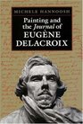 Painting and the Journal of Eugene Delacroix
