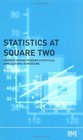 Statistics at Square Two Understanding Modern Statistical Applications in Medicine