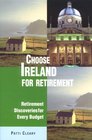 Choose Ireland for Retirement Retirement Discoveries for Every Budget