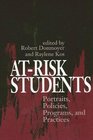 AtRisk Students Portraits Policies Programs and Practices