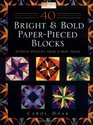 40 Bright  Bold Paperpieced Blocks 12 Inch Designs from Carol Doak