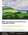IBM Lotus Notes and Domino 853 Upgrader's Guide