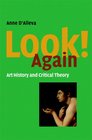 Look Again Art History and Critical Theory