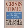 Crisis Time Love Marriage and the Male at MidLife