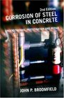 Corrosion of Steel in Concrete Understanding Investigation and Repair
