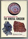 Introduction to the Mineral Kingdom
