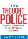 The New Thought Police Inside the Left's Assault on Free Speech and Free Minds