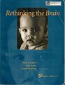 Rethinking the Brain New Insights into Early Development