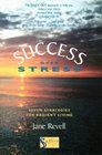 Success Over Stress Seven Strategies for Radiant Living