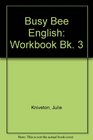 Busy Bee English Workbook Bk 3