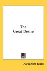 The Great Desire