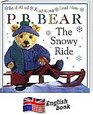 The Snowy Ride (P.B. Bear)