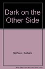 Dark on the Other Side