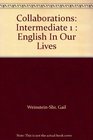 Collaborations Intermediate 1  English In Our Lives