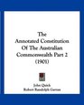 The Annotated Constitution Of The Australian Commonwealth Part 2
