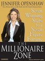 The Millionaire Zone Seven Winning Steps to a SevenFigure Fortune