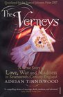 The Verneys A True Story of Love War and Madness in SeventeenthCentury England