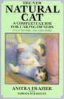 The New Natural Cat A Guide for Caring Owners