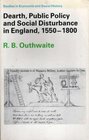 Dearth Public Policy and Social Disturbance in England 15501800