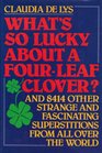 What's so Lucky About a Four-Leaf Clover?